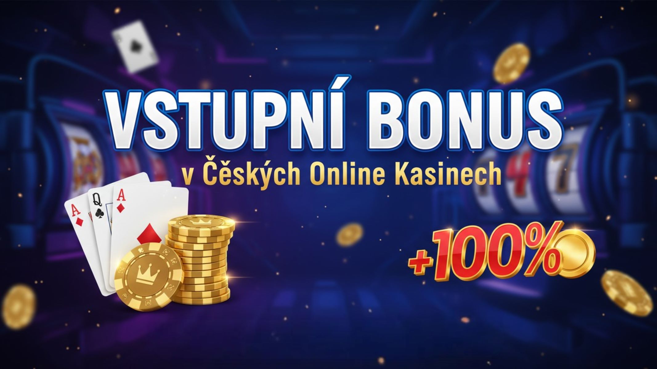 Vstupní bonusy v online kasinech